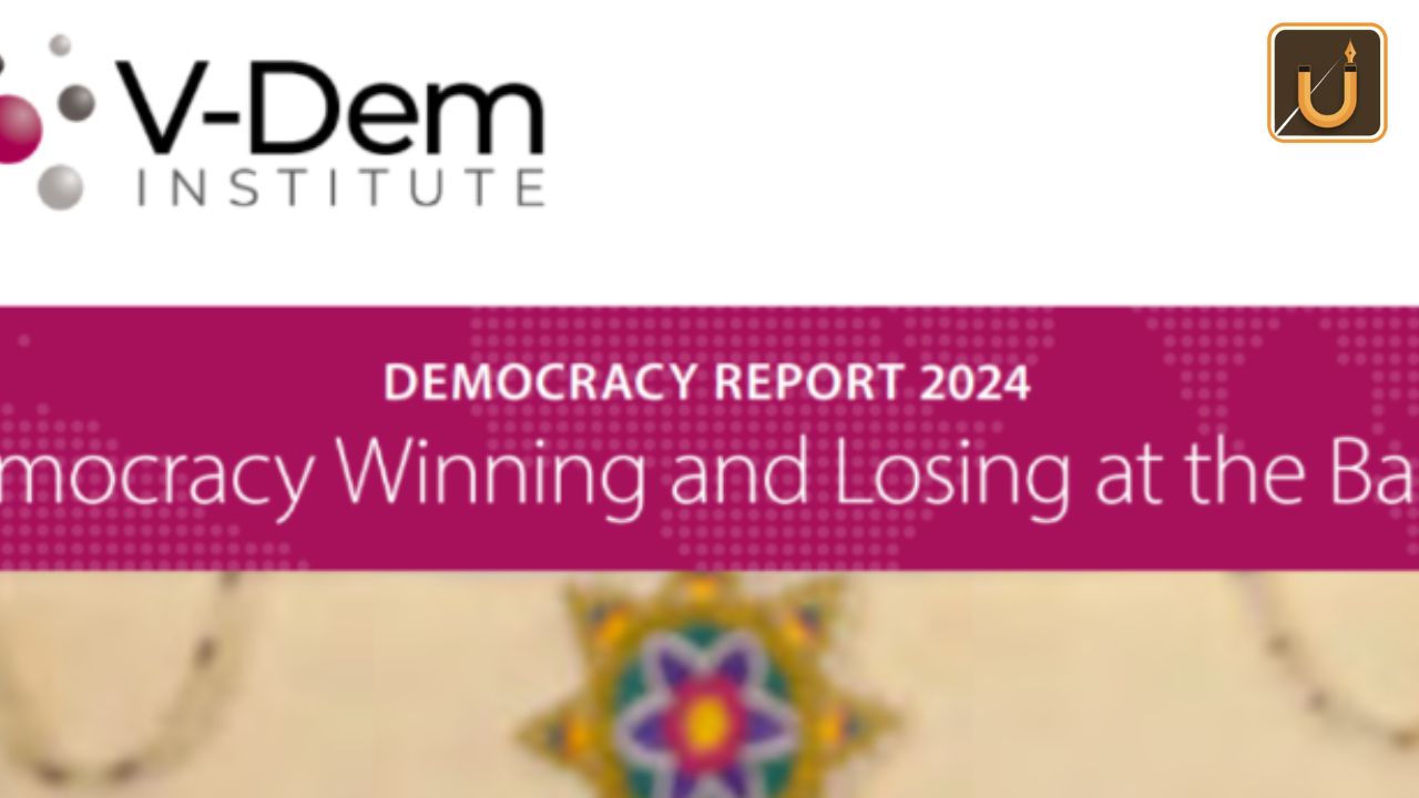V-Dem Institute’s Democracy Report 2024: India’s Decline into Electoral Autocracy | 18 mar 2024 Usthadian Academy/ V-Dem Institute’s Democracy Report 2024: India’s Decline into Electoral Autocracy